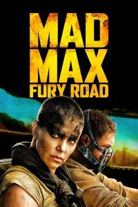 Mad Max: Fury Road Full Movie Download & Watch Online