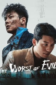 The Worst of Evil: Season 1 Download & Watch Online