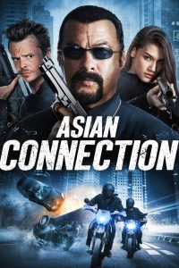 The Asian Connection (2016) Free Watch Online & Download