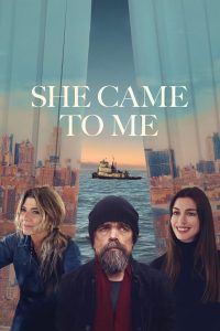 She Came to Me (2023) Free Watch Online & Download