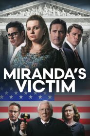 Miranda’s Victim (2023) Free Watch Online & Download