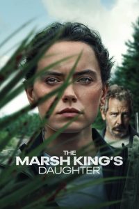 The Marsh King’s Daughter (2023) Free Watch Online & Download