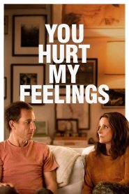 You Hurt My Feelings (2023) Free Watch Online & Download