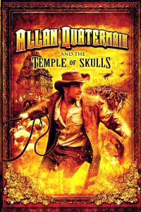 Allan Quatermain and the Temple of Skulls (2008) Free Watch Online & Download