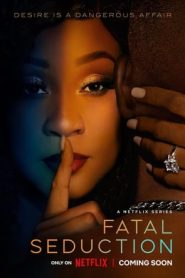 Fatal Seduction: Season 1 Free Watch Online & Download
