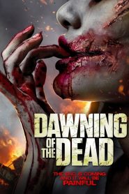 Dawning of the Dead (2017) Free Watch Online & Download
